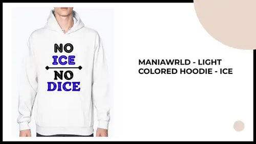 ManiaWRLD - Light Colored Hoodie - ICE by@Outfy